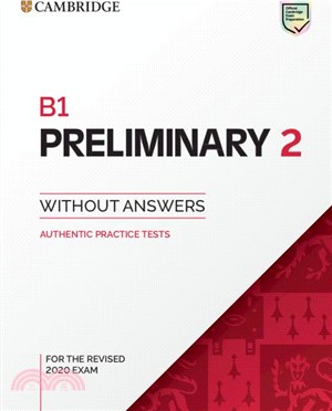 B1 Preliminary 2 Student's Book without Answers：Authentic Practice Tests