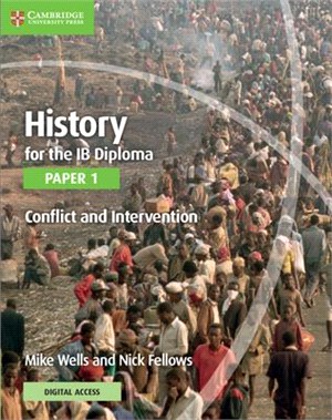 History for the Ib Diploma, Paper 1 - Conflict and Intervention + Cambridge Elevate