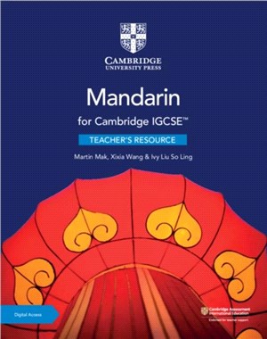 Cambridge IGCSE (TM) Mandarin Teacher's Resource with Cambridge Elevate