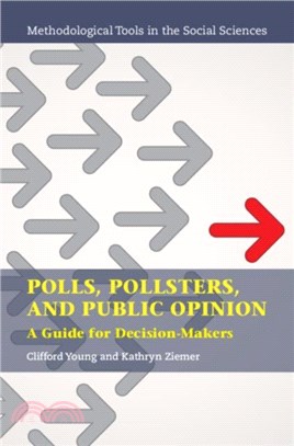 Polls, Pollsters, and Public Opinion：A Guide for Decision-Makers