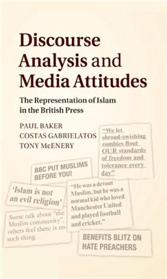 Discourse analysis and media attitudes : the representation of Islam in the British press