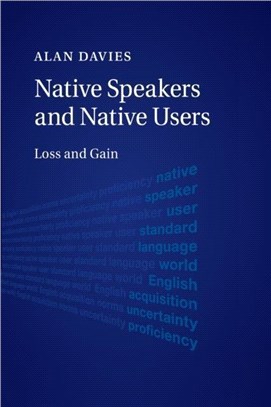 Native Speakers and Native Users：Loss and Gain