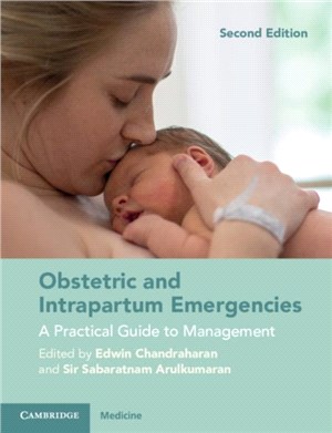 Obstetric and Intrapartum Emergencies：A Practical Guide to Management