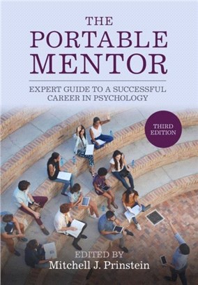 The Portable Mentor：Expert Guide to a Successful Career in Psychology