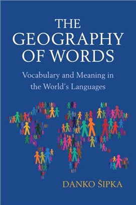 The Geography of Words：Vocabulary and Meaning in the World's Languages