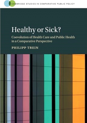 Healthy or Sick?：Coevolution of Health Care and Public Health in a Comparative Perspective