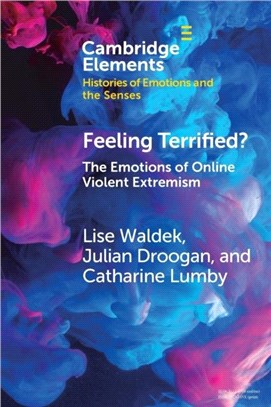 Feeling Terrified?：The Emotions of Online Violent Extremism