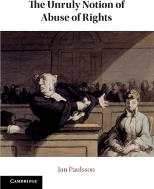 The Unruly Notion of Abuse of Rights