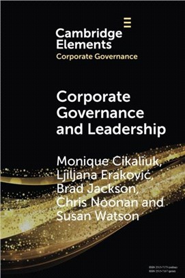 Corporate Governance and Leadership：The Board as the Nexus of Leadership-in-Governance