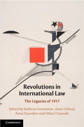 Revolutions in International Law：The Legacies of 1917