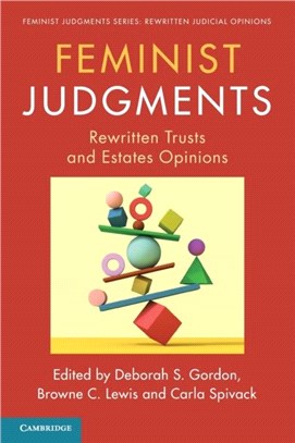 Feminist Judgments：Rewritten Trusts and Estates Opinions