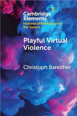 Playful Virtual Violence：An Ethnography of Emotional Practices in Video Games