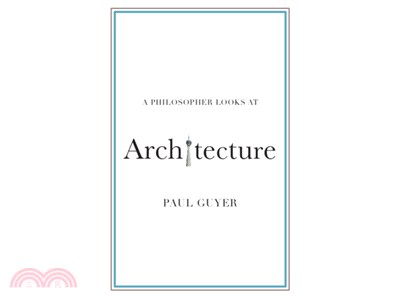 A Philosopher Looks at Architecture