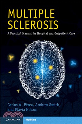 Multiple Sclerosis：A Practical Manual for Hospital and Outpatient Care