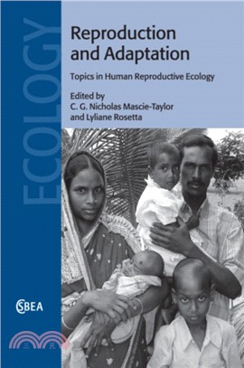 Reproduction and Adaptation：Topics in Human Reproductive Ecology