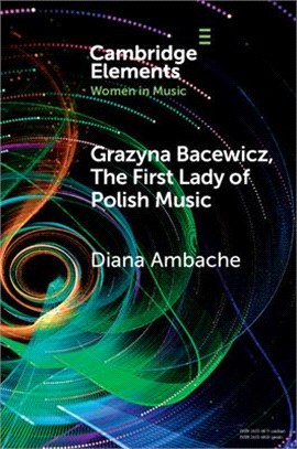 Grażyna Bacewicz, the 'First Lady of Music'