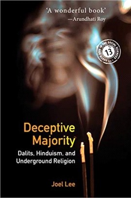 Deceptive Majority：Hinduism, Untouchability, and Underground Religion
