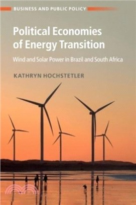 Political Economies of Energy Transition：Wind and Solar Power in Brazil and South Africa