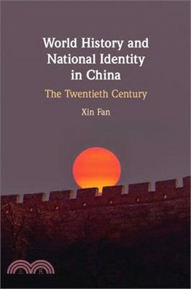 World History and National Identity in China: The Twentieth Century