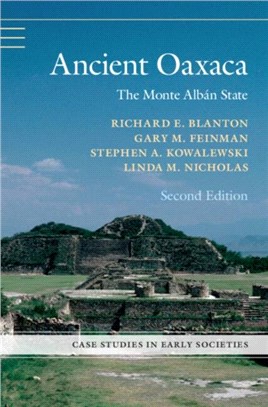 Ancient Oaxaca：The Monte Alban State
