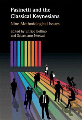 Pasinetti and the Classical Keynesians：Nine Methodological Issues