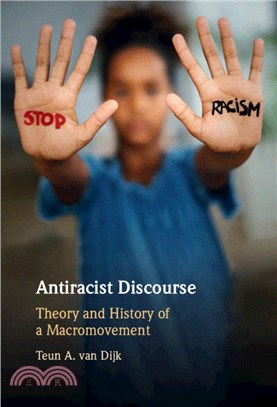 Antiracist Discourse：Theory and History of a Macromovement