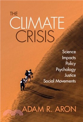 The Climate Crisis：Science, Impacts, Policy, Psychology, Justice, Social Movements