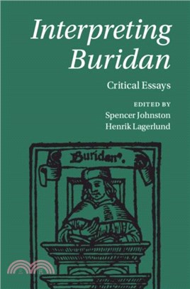 Interpreting Buridan：Critical Essays