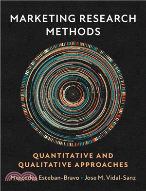 Marketing Research Methods：Quantitative and Qualitative Approaches