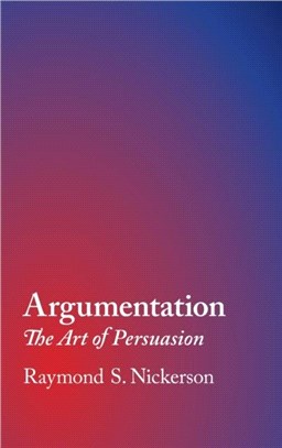 Argumentation：The Art of Persuasion