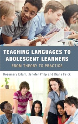 Teaching Languages to Adolescent Learners：From Theory to Practice