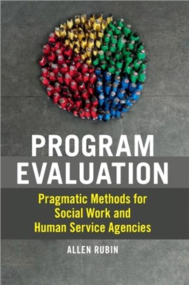 Pragmatic Program Evaluation for Social Work：An Introduction