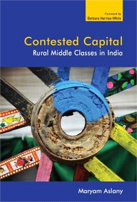 Contested Capital ― Rural Middle Classes in India