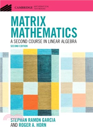 Matrix Mathematics：A Second Course in Linear Algebra