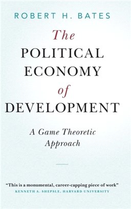 The Political Economy of Development：A Game Theoretic Approach