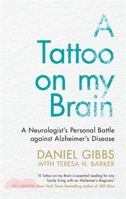 A Tattoo on My Brain: A Neurologist's Personal Battle Against Alzheimer's Disease