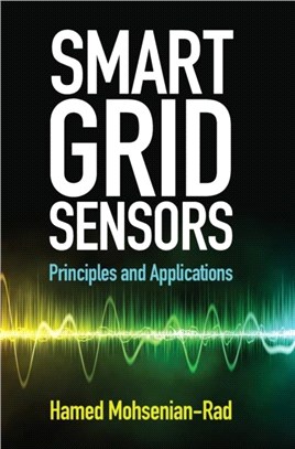 Smart Grid Sensors：Principles and Applications