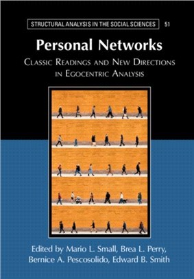 Personal Networks：Classic Readings and New Directions in Egocentric Analysis