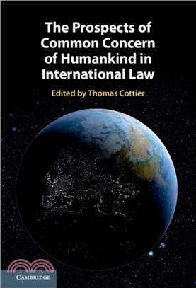 The Prospects of Common Concern of Humankind in International Law