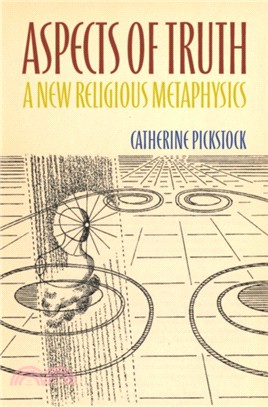 Aspects of Truth：A New Religious Metaphysics