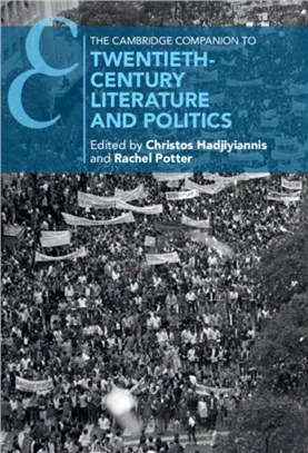 The Cambridge Companion to Twentieth-Century Literature and Politics