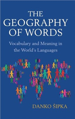 The Geography of Words：Vocabulary and Meaning in the World's Languages