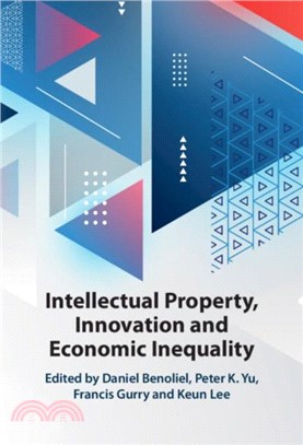 Intellectual Property, Innovation and Economic Inequality