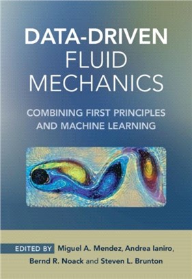 Data-Driven Fluid Mechanics：Combining First Principles and Machine Learning