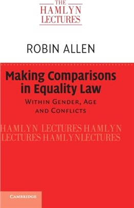 Making Comparisons in Equality Law：Within Gender, Age and Conflicts