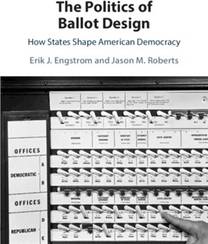 The Politics of Ballot Design：How States Shape American Democracy