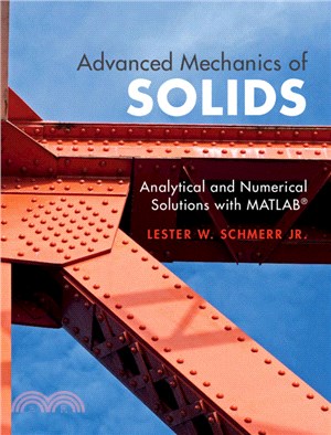 Advanced Mechanics of Solids：Analytical and Numerical Solutions with MATLAB (R)