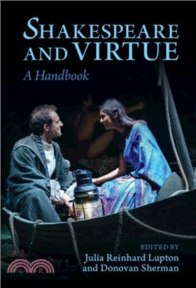 Shakespeare and Virtue：A Handbook