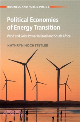 Political Economies of Energy Transition：Wind and Solar Power in Brazil and South Africa