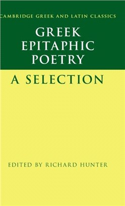 Greek Epitaphic Poetry：A Selection